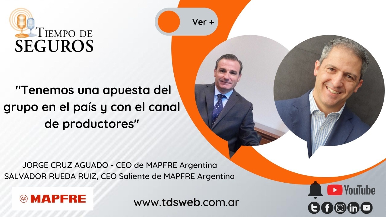 MAPFRE ARGENTINA: Presentó a Jorge Cruz Aguado, su nuevo CEO, reemplazante de Salvador Rueda Ruiz, quien deja nuestro país luego de 9 años de estar al frente de la aseguradora. Conversamos acerca de lo logrado a la fecha y los planes futuros.