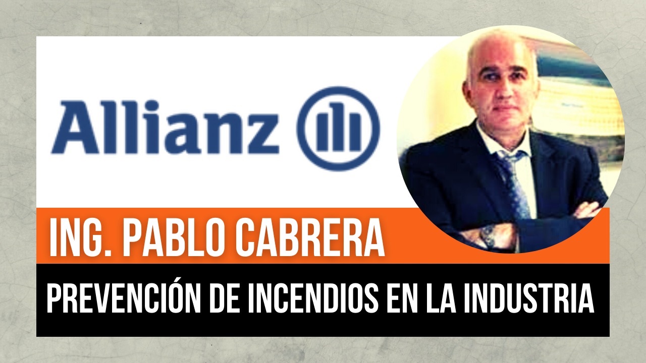 PREVENCIÓN DE INCENDIOS EN LA INDUSTRIA: La industria en nuestro país se ha visto fuertemente afectada por la pandemia, con casos de daños directos relativamente bajos, pero una siniestralidad creciente que presenta varios factores concurrentes. Conversaremos con el Ing. Pablo Cabrera, Gerente de Análisis de Riesgos de Allianz Argentina, para conocer acerca de los peligros y cómo prevenirlos.