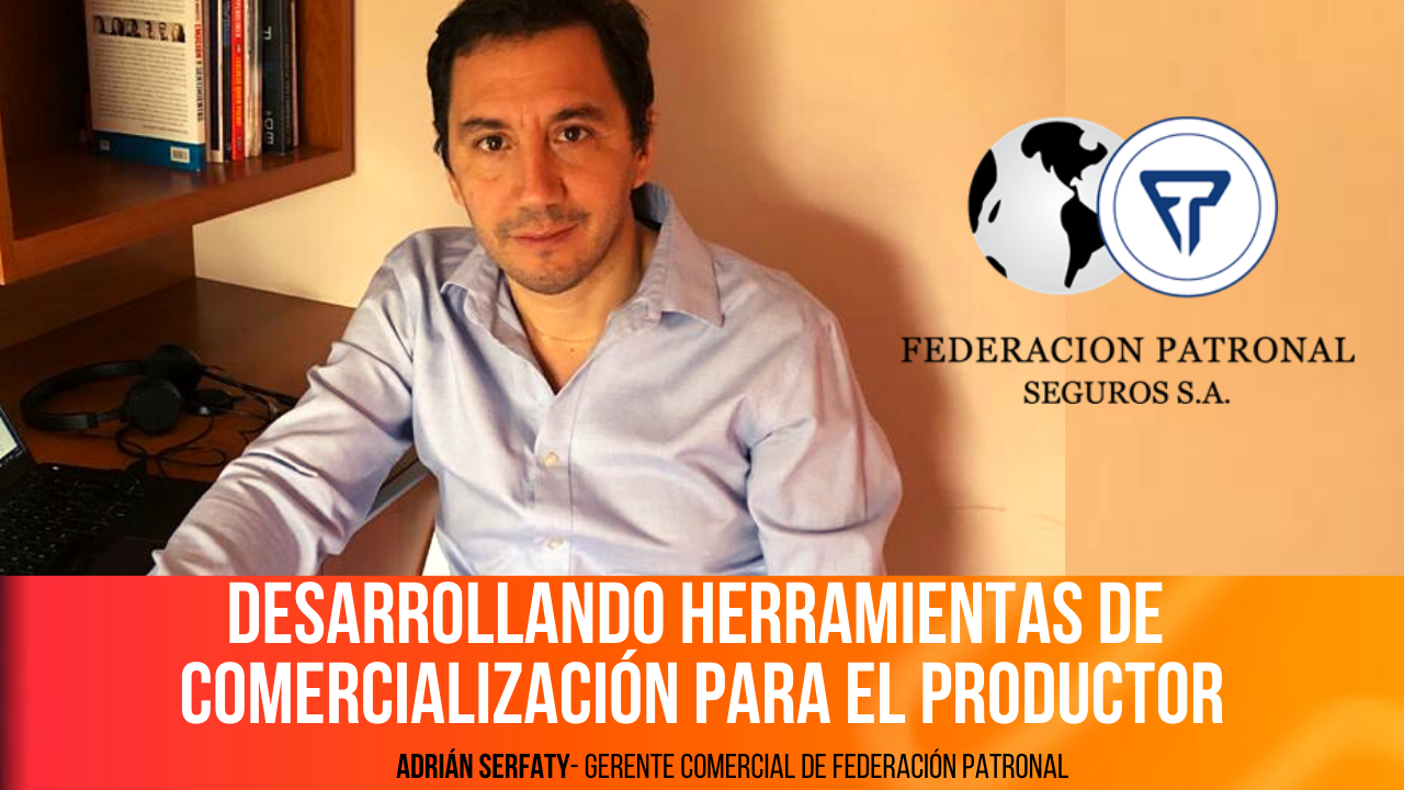 FEDERACIÓN PATRONAL: La aseguradora anunció la designación de Adrián Serfaty como nuevo Gerente Comercial y conversamos con él para que nos cuente acerca del momento actual de la aseguradora, qué está pasando con su red de productores y qué están pensando para el día después de la cuarentena.