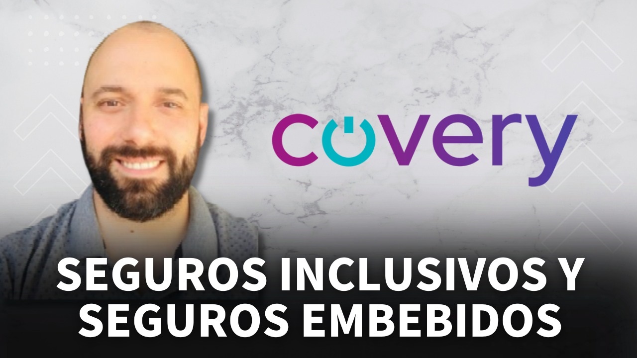 SEGUROS INCLUSIVOS Y SEGUROS EMBEBIDOS: Contamos con la palabra de Jonathan Rodríguez Brun, CEO & Founder de Covery Tech, para que nos cuente de la herramienta que ha diseñado y qué le ofrece a los productores de seguros...