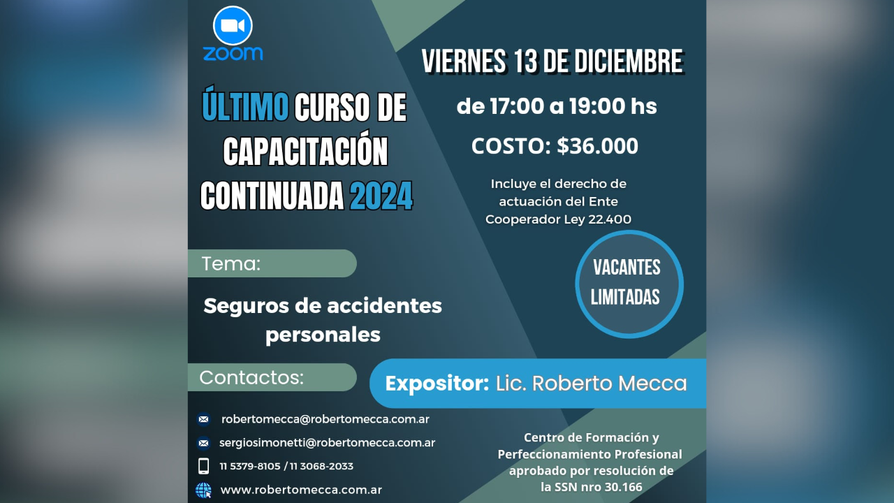 Fecha: Viernes 13 de Diciembre de 17 a 19 hs. Vía zoom. Expositor: Lic. Roberto Mecca.