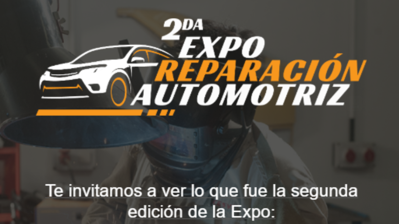 Te invitamos a ver lo que fué la segunda edición de la Expo Reparación Automotriz.