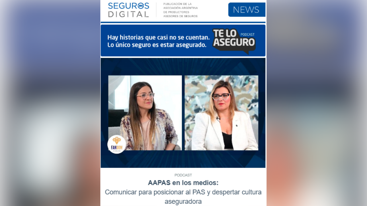 Un nuevo número de la revista SEGUROS en su formato digital editada por la Asociación Argentina de Productores Asesores de Seguros (AAPAS).