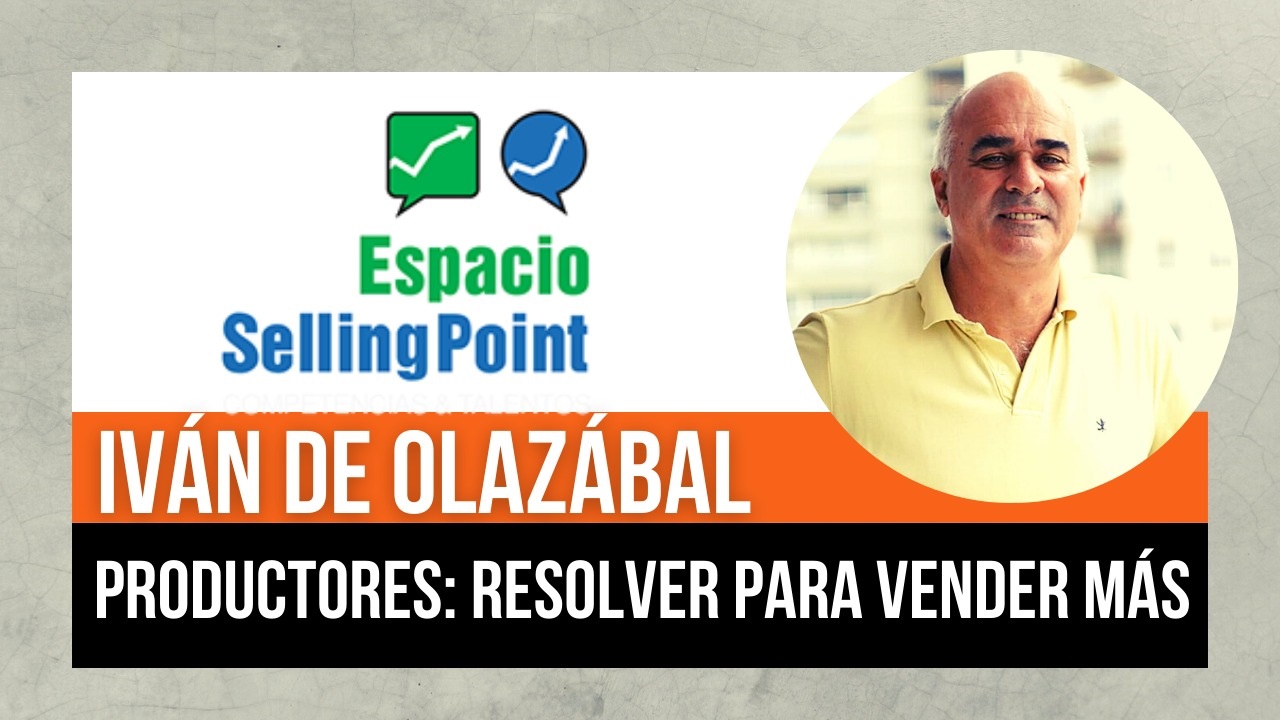 PROBLEMAS RECURRENTES A LOS QUE SE HAN ENFRENTADO LOS PRODUCTORES DURANTE LA PANDEMIA: Iván de Olazábal, CEO y Co-fundador de ESPACIO SELLING POINT, nos contó acerca de cuáles son esos problemas y de qué forma potenciar el crecimiento del PAS.