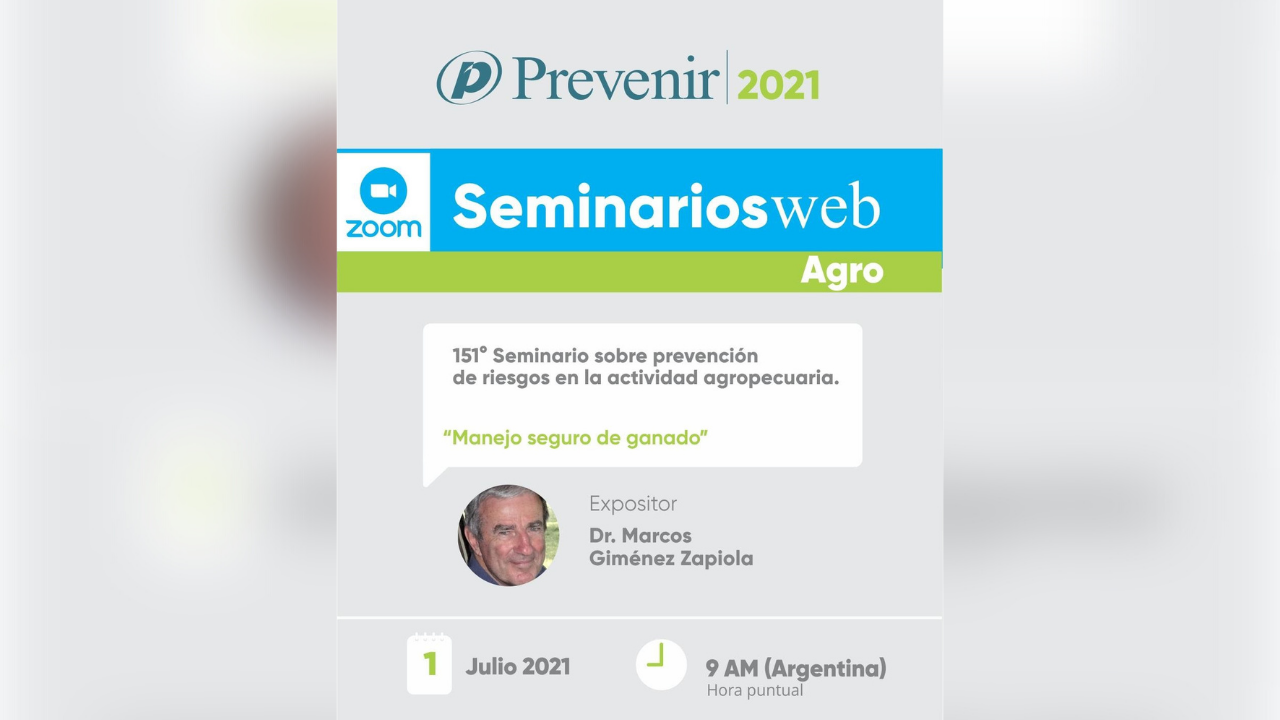 151° Seminario sobre prevención de riesgos en la actividad agropecuaria - Abierto y gratuito. Cupos limitados - 1 de Julio 2021.