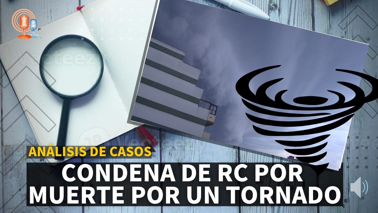 Analizamos el particular caso de una reciente fallo del Fuero Civil. ¿Puede un hecho de la naturaleza generar un reclamo (y condena) por Responsabilidad Civil? Una millonaria sentencia por una muerte en medio de un tornado nos muestra que el concepto de "Fuerza Mayor" del Código Civil y Comercial tal vez no sea el que todos creemos.