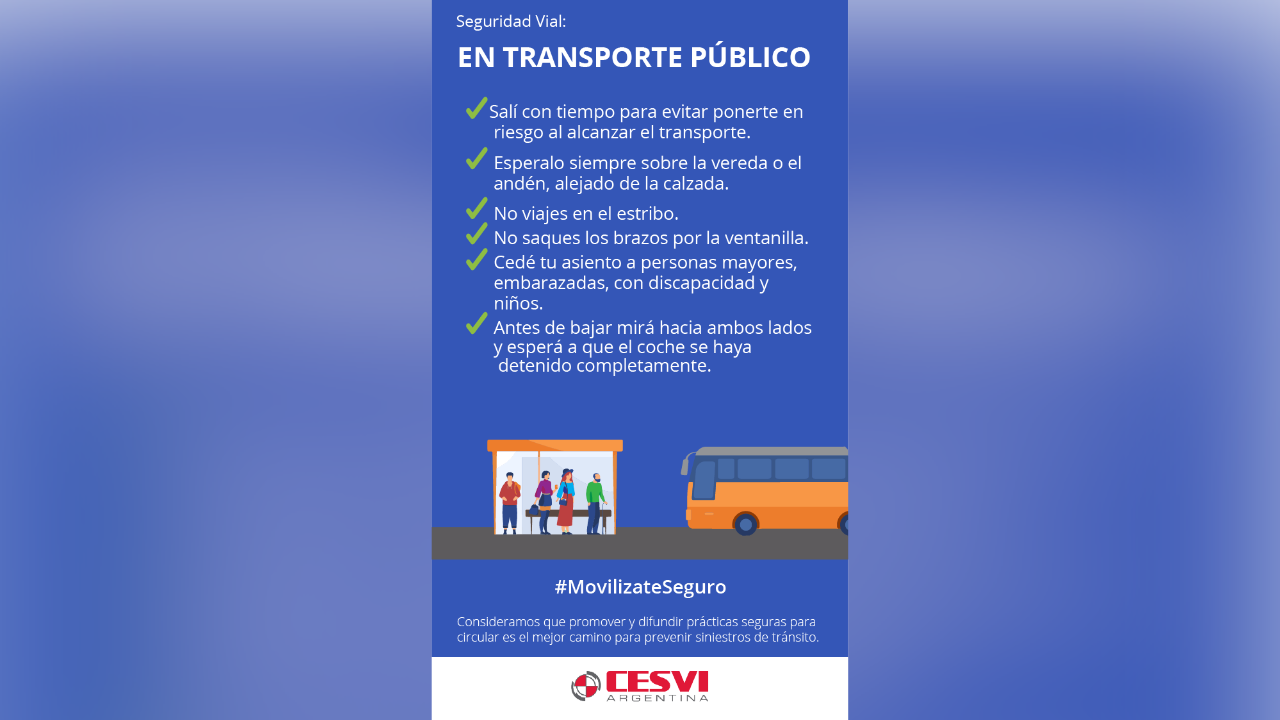 Seguridad Vial: EN TRANSPORTE PÚBLICO. #MovilizateSeguro...