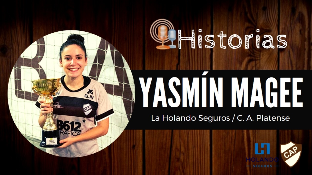 Nueva sección a cargo de Mariano Carcasia: #historias de personas del mundo del seguro. Yasmín Magee trabaja en la sección suscripción automotores de la compañía La Holando Seguros y es parte del platel de la primera de Futsal del Club Atlético Platense.